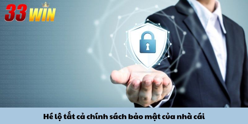 Chính sách bảo mật 2 Hé lộ tất cả chính sách bảo mật của nhà cái