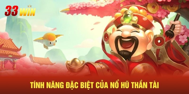Nổ Hũ Thần Tài - Cơ Hội Nhận Thưởng Triệu Đô Mỗi Ngày 3 Nổ hũ thần tài sở hữu nhiều tính năng hot